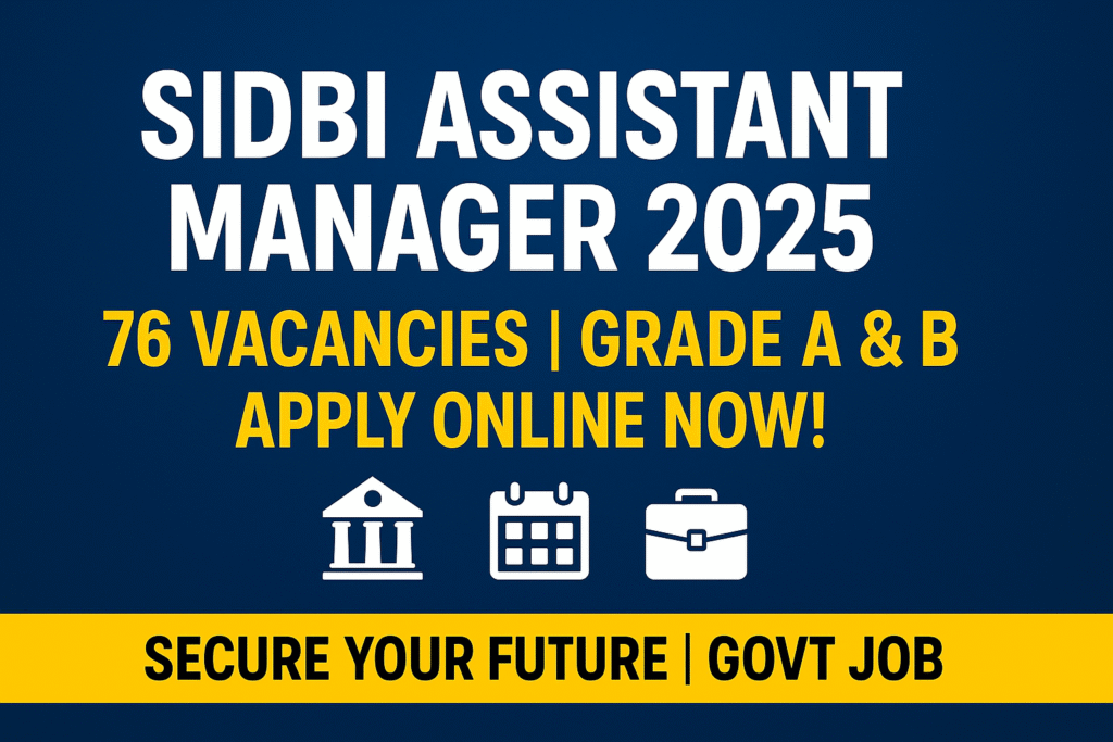 SIDBI Assistant Manager Vacancy 2025